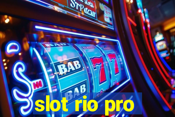 slot rio pro